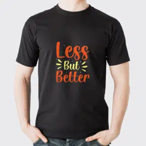 Less but Better